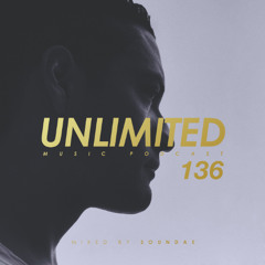 Unlimited Music Podcast 136 mixed by Soundae — 2025/9/19