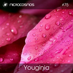 Youginia — Microcosmos Chillout & Ambient Podcast 075