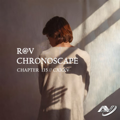 ChronoScape Chapter 135 // CXXXV