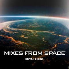 GRYM - Mixes From Space