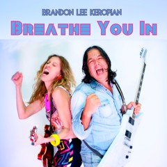 Breathe You In