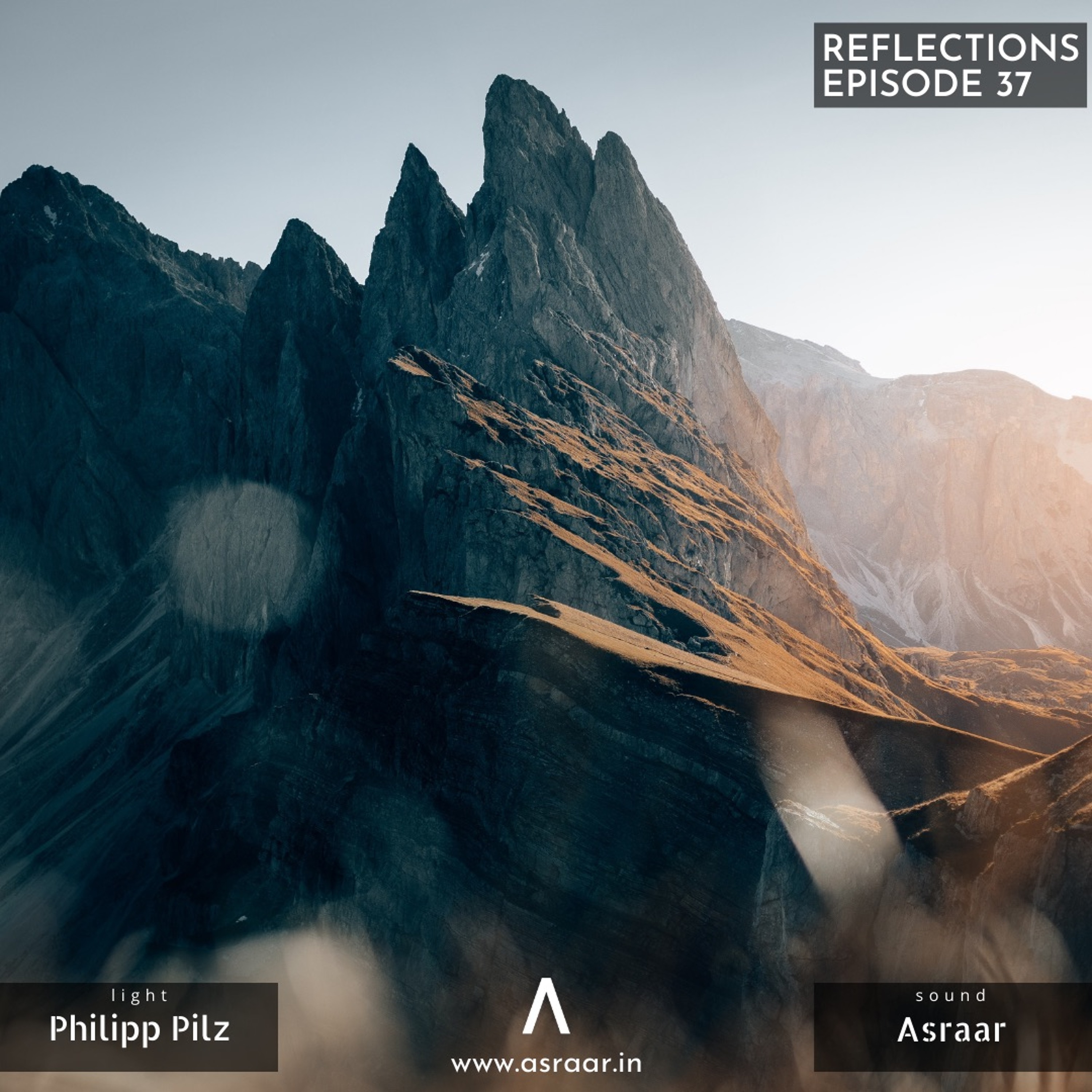 Reflections with Asraar