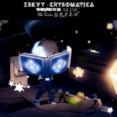 ESKVY  Crysomatica  DWAYNDISAL remix Ft The Color G.R.E.E.N