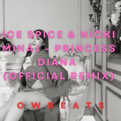 Ice Spice & Nicki Minaj - Princess Diana (Official Remix owbeats)