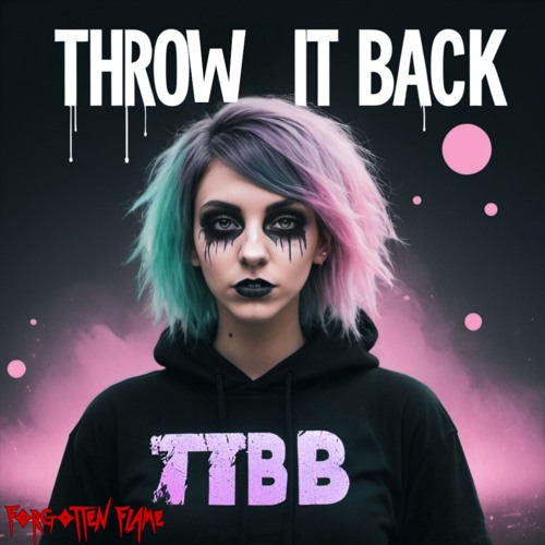 Throw It Back (DUBSTEP)