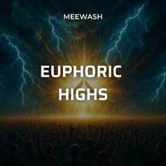 Euphoric Highs