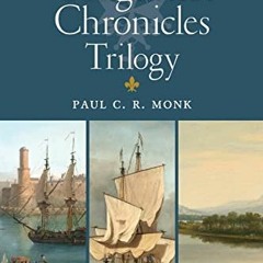 [GET] EPUB KINDLE PDF EBOOK The Huguenot Chronicles: A historical fiction trilogy: In