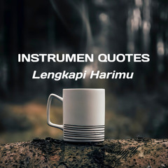 Instrumen Quotes - Lengkapi Harimu