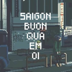 Người vội bước còn người đang đứng sau - DẾ CHOẮT ft JASON Ehh | Sài Gòn buồn quá em ơi | Jazzhop |