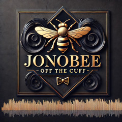 JonoBee - Off The Cuff.WAV