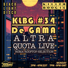Killer Boogie #34 with De Gama - Altra Quota Live