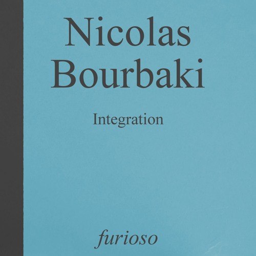 Nicolas Bourbaki - Integration