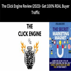 The Click Engine Review Get Easy Traffic: A Review for Streamlined and Easy Traffic Acquisition