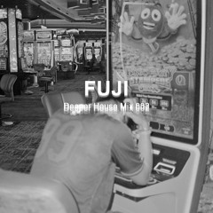 FUJI's Deeper House Mix 002