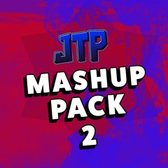 JTP's Mashup Pack 2 (10+ Mashups - 1 Download)