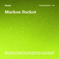 Portal Episode 68 by Markus Suckut
