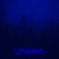 Unseen