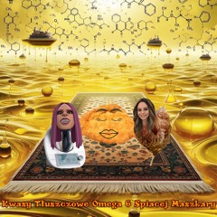 Kwasy Tłuszczowe Omega 6 Śpiącej Maszkary (feat. Sara M)