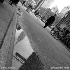 Raining on the Inside