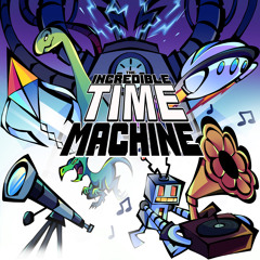 The Incredible Time Machine