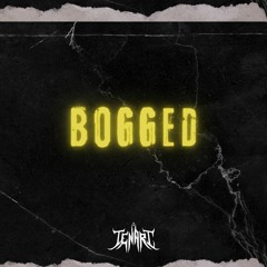 BOGGED - TENARC (2023 BDAY Freebie)