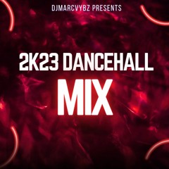 2023 Dancehall Mix