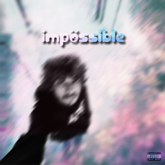 impossible (dmntxo)