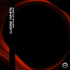 Lucas White - Adictiva soledad (Original Mix)