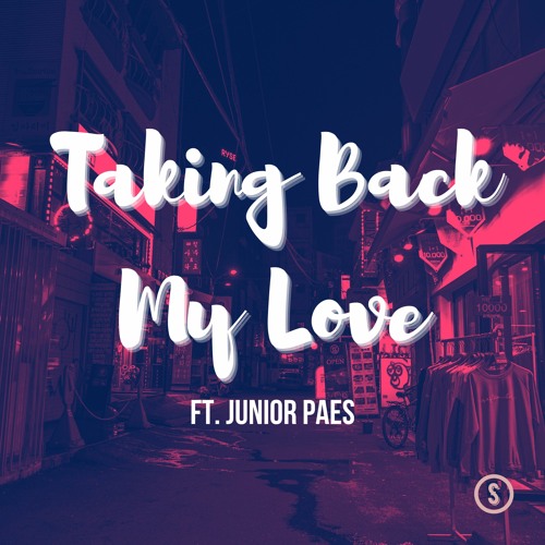 SANCTIFY - Taking Back My Love (ft. Junior Paes)