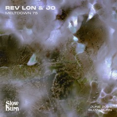 meltdown 75 - rev lon & jo (live @ slow bump!)
