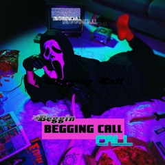 Begging Call