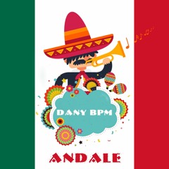 Dany BPM - Ándale [Free Download]