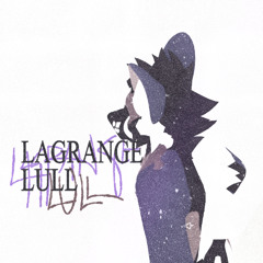 lagrange lull