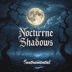 Nocturne in Shadows - Instrumental - REMASTERED - HD