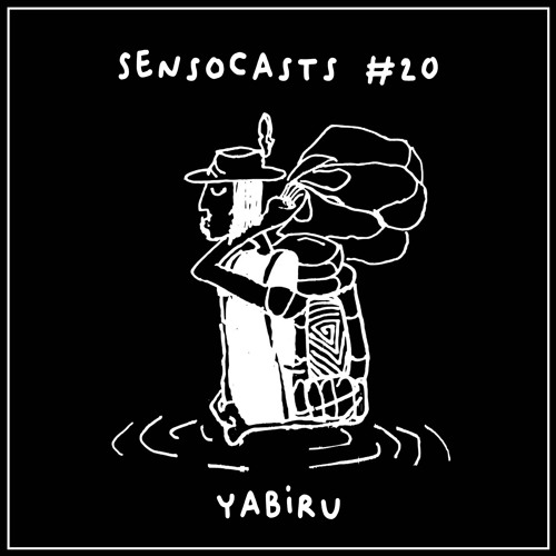 SENSOCASTS #20 - Yabiru