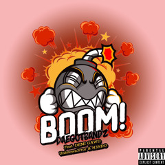 BOOM! (feat. DEMI GAWD, UNKNOWN3RROR, & H.3.N.D.O.)