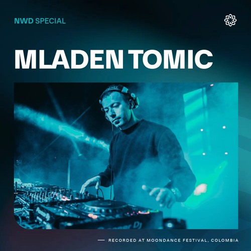 NWD Special | Mladen Tomic @ Moondance Festival, Colombia