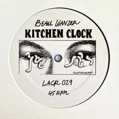 Beau Wanzer - Kitchen Clock EP (snippets)