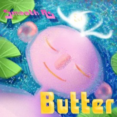 'Smooth As Butter' ~ A Soul Mixtape