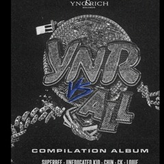 - 영앤리치 컴필 Better life  Louie  Royal 44  CK  OXYNOVA YNR VS ALL