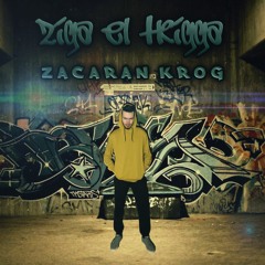 Ziga El Triga - Zacaran Krog