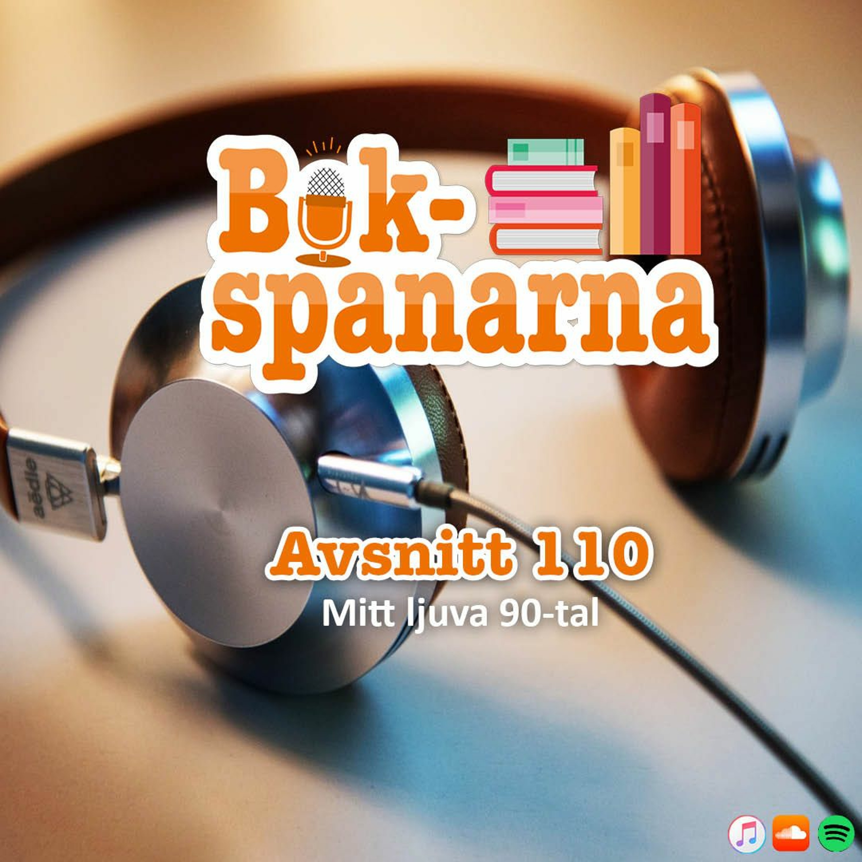 110. Mitt ljuva 90-tal (eller kanske inte fullt så ljuva...) episode artwork