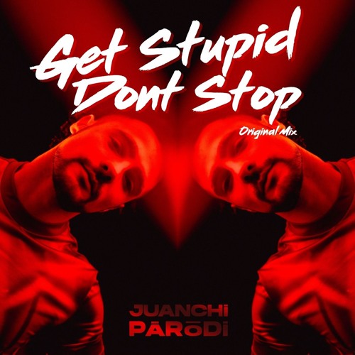 Get Stupid Dont Stop Radio