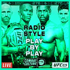 UFC 276: LIVE YT Radio-Style PBP — ‘Adesanya vs Cannonier’ & ‘Volkanovski vs Holloway 3’ Commentary