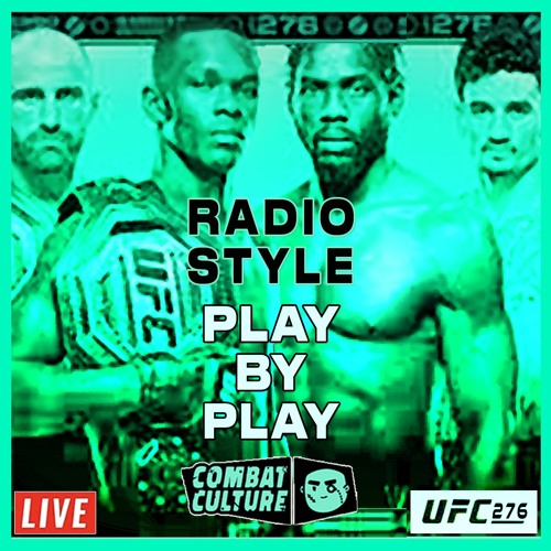 UFC 276: LIVE YT Radio-Style PBP — ‘Adesanya vs Cannonier’ & ‘Volkanovski vs Holloway 3’ Commentary