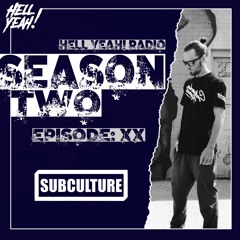 HYR Season 2 Ep. 20 Guest Mix By: Subculture