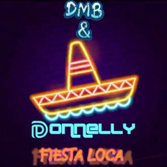 DMB & DONNELLY - FIESTA LOCA