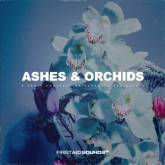 Ashes & Orchids (Demo)