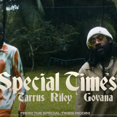 Govana, Tarrus Riley - Special Times