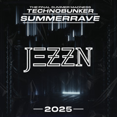 JΞƵƵN @Technobunker Summerrave || Hans-Bunte-Areal || 05.07.25
